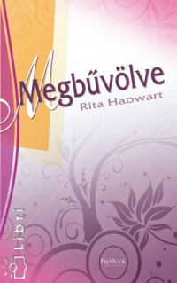 Rita Haowart - Megb�v�lve