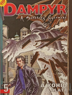 Mauro Boselli - Dampyr: A Sttsg Gyermeke 5.