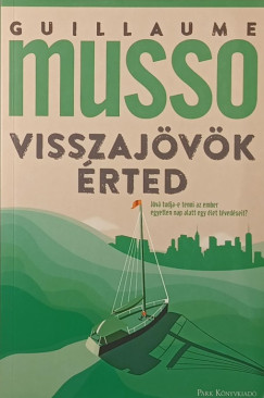 Guillaume Musso - Visszaj�v�k �rted