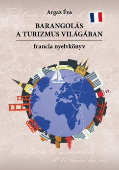 Argaz Éva - Barangolás a turizmus világában