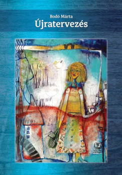 Bod� M�rta - �jratervez�s