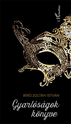 B�r� Zolt�n Istv�n - Gyarl�s�gok k�nyve