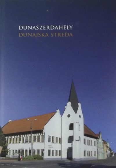 P. Vonyik Erzsébet - Zsigmond Tibor - Dunaszerdahely - Dunajská Streda