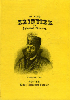 Salamon Ferenc - Az els Zrinyiek