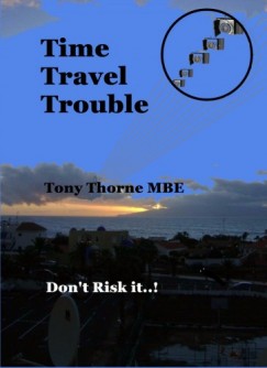Tony Thorne MBE - Time Travel Trouble