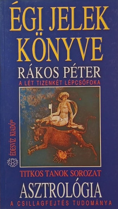 Rákos Péter - Égi jelek könyve