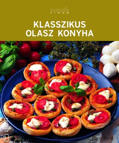 Könyv: klasszikus olasz konyha (carla bardi hajnal gabriella ...