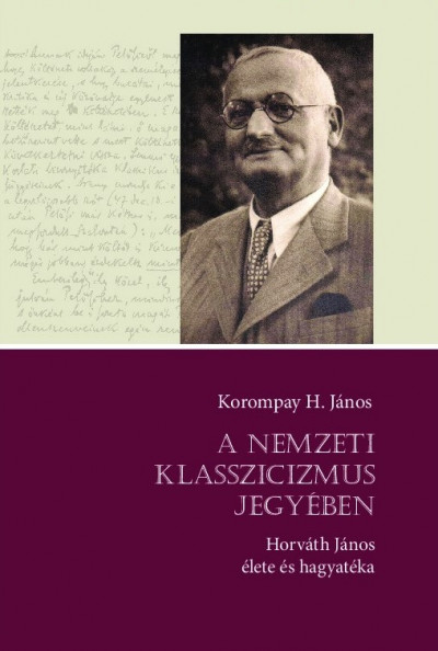 Korompay H. János - A nemzeti klasszicizmus jegyében