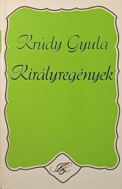 Krúdy Gyula - Királyregények