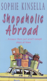 Sophie Kinsella - Shopaholic Abroad