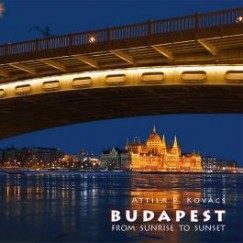 Kovcs P. Attila - Budapest from sunrise to sunset