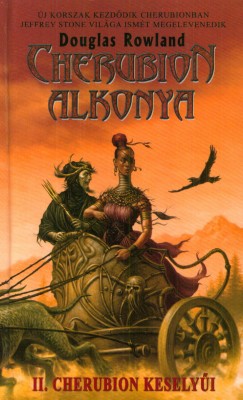 Douglas Rowland - Cherubion Alkonya II. - Cherubion Keselyi