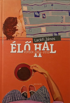 Lackfi János - Élő hal- dedikált