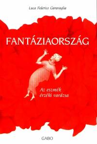 Luca Federico Garavaglia - Fantziaorszg