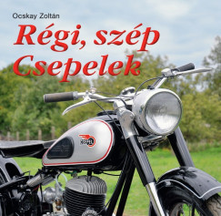 Ocskay Zoltn - Rgi, szp Csepelek