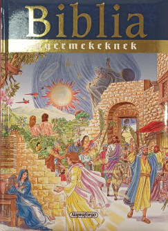 Campos Jiménez Mária (Szerk.) - Biblia gyermekeknek