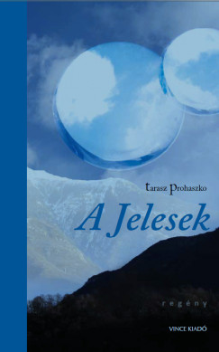 Tarasz Prohaszko - A Jelesek