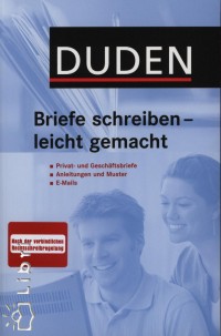 Marlies Herweg   (Szerk.) - Dr. Sylvia Schmitt-Ackermann   (Szerk.) - Briefe schreiben - leicht gemacht