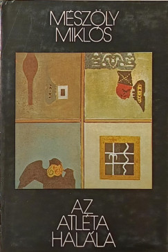 Mészöly Miklós - Az atléta halála