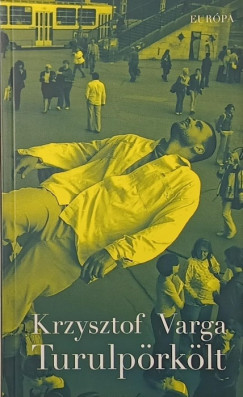 Krzysztof Varga - Turulprklt