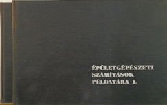 V�lgyes Istv�n - �p�letg�p�szeti sz�m�t�sok p�ldat�ra I-II.