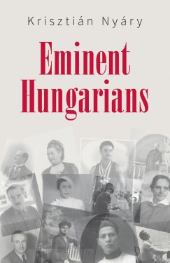 Kriszti�n Ny�ry - Eminent Hungarians