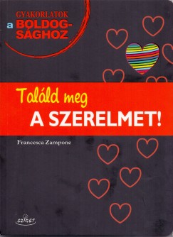 Francesca Zampone - Találd meg a szerelmet!