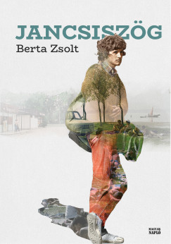 Berta Zsolt - Jancsisz�g