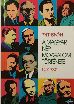 Papp Istv�n - A magyar n�pi mozgalom t�rt�nete