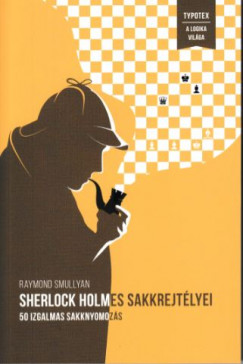 Raymond Smullyan - Sherlock Holmes sakkrejtélyei