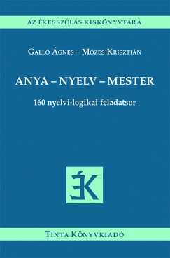 Gall gnes - Mzes Krisztin - Anya - nyelv - mester