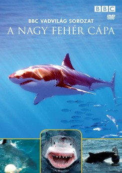 David Attenborough - BBC Vadvilág sorozat A nagy fehér cápa - DVD