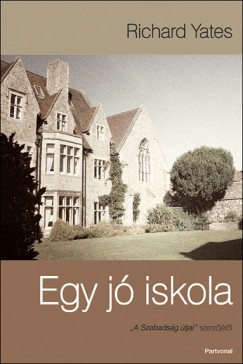 Richard Yates - Egy j iskola