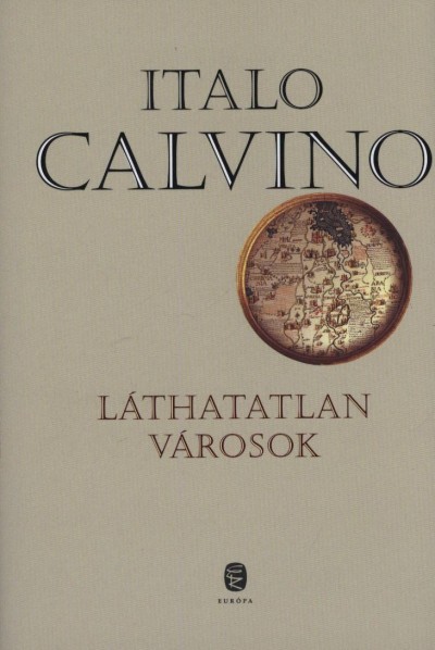 Italo Calvino - Láthatatlan városok