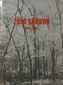 Zöld Sándor emlékkönyv 1913-1951