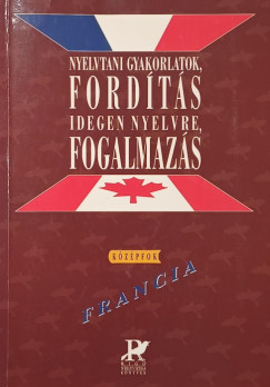 Fleischinger Helga  (Szerk.) - Nyelvtani gyakorlatok, ford�t�s idegen nyelvre, fogalmaz�s