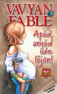 Vavyan Fable - Apd, anyd ide ljn!