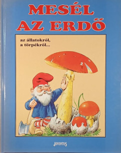 Tony Wolf - Mes�l az erd�