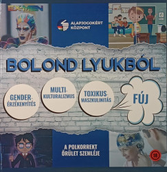Kov�cs Istv�n   (Szerk.) - Sz�nth� Mikl�s   (SZERK.) - T�rcsi P�ter   (SZERK.) - Bolond lyukb�l