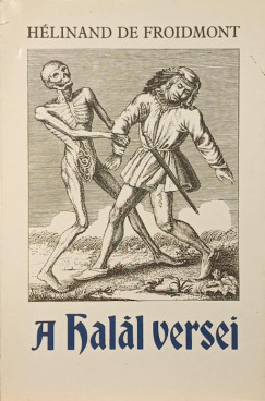 Hélinand De Frodimont - A Halál versei