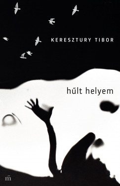 Keresztury Tibor - Hlt helyem