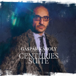 Gspr Kroly-Centuries Suite - CD