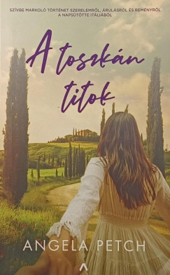 Angela Petch - A toszk�n titok