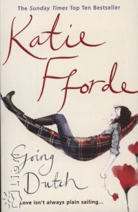 Katie Fforde - Going Dutch