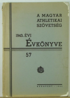 A Magyar Athletikai Szvetsg 1943. vi vknyve