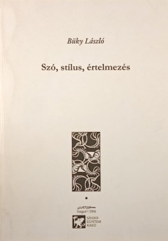 Bky Lszl - Sz, stlus, rtelmezs