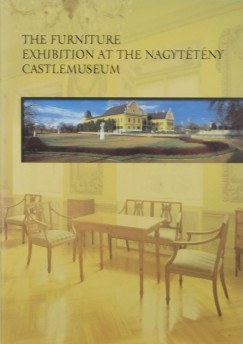 The Furniture Exhibition at the Nagytétény Castlemuseum