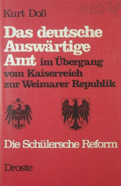 Kurt Doss - Das deustche Ausw�rtige Amt im �vergang vom Kaiserreich zur Weimarer Republik
