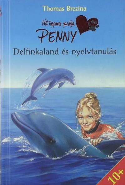 Thomas Brezina - Delfinkaland és nyelvtanulás