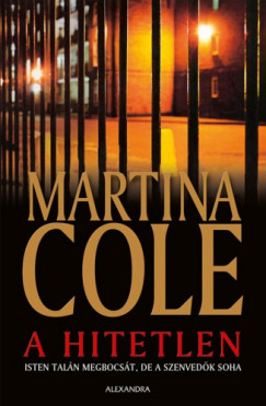 Martina Cole - Cole Martina - A hitetlen
